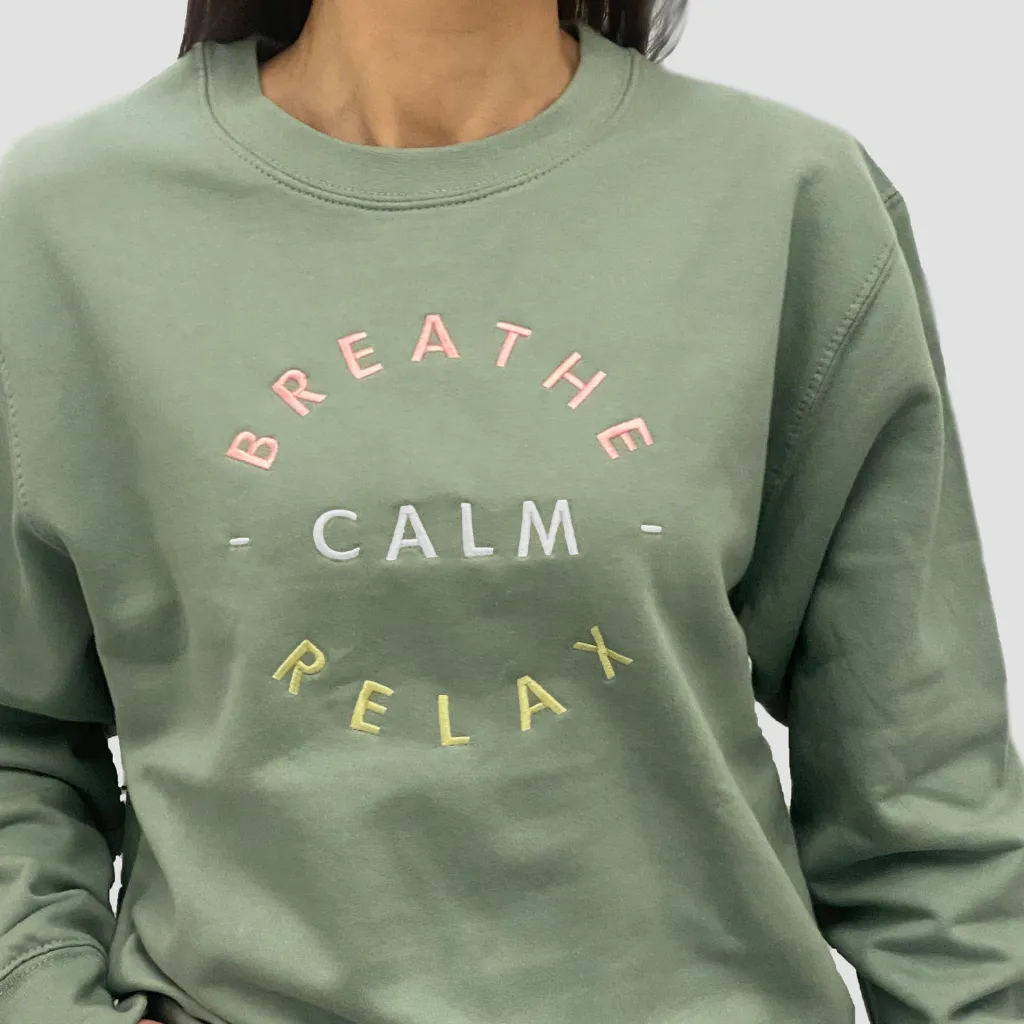 Embroidered Breathe Calm Relax Slogan Sweatshirt in Dusty Green