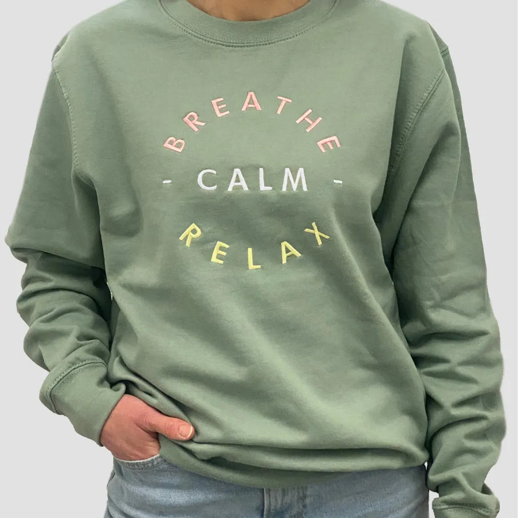 Embroidered Breathe Calm Relax Slogan Sweatshirt in Dusty Green