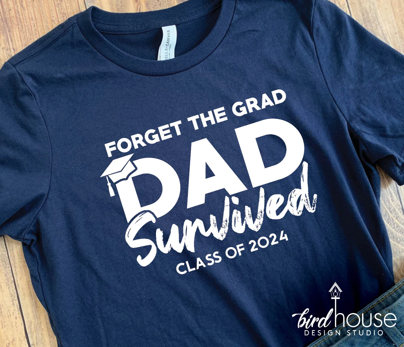 Forget the Grad Dad Survived - Any Year