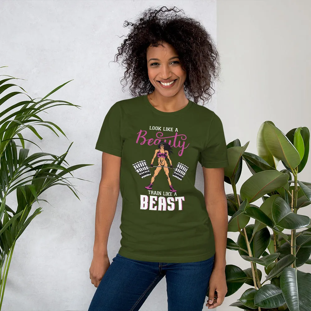 Look Like A Beauty Train Like A Beast T-shirt