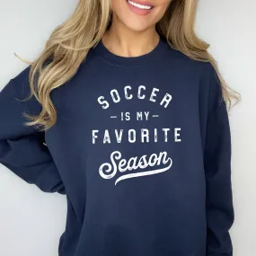 Soccer Is My Favorite Season DTG Devin Sweatshirt