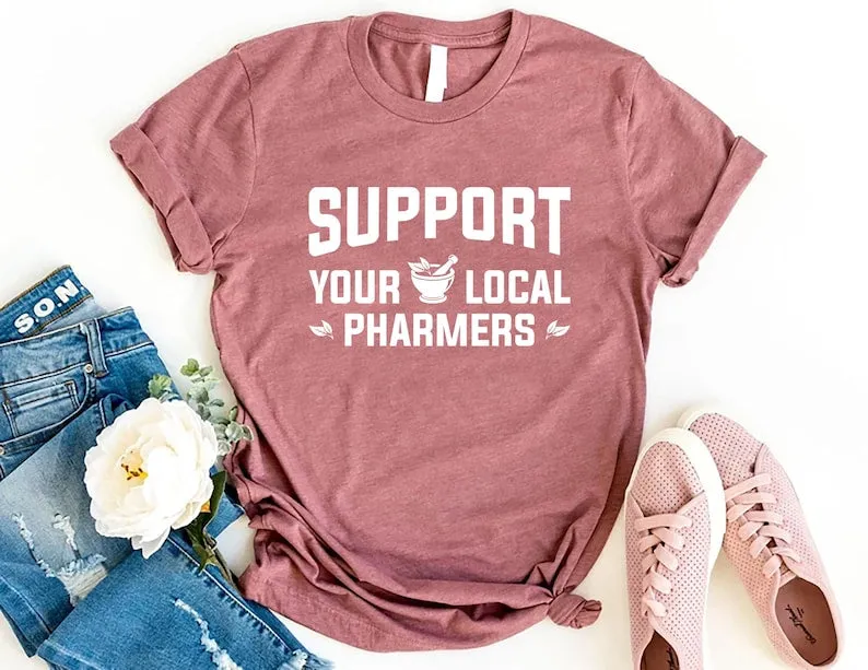 Support Your Local Pharmers Short Sleeve T-Shirt, Pharmacy Technician Shirt