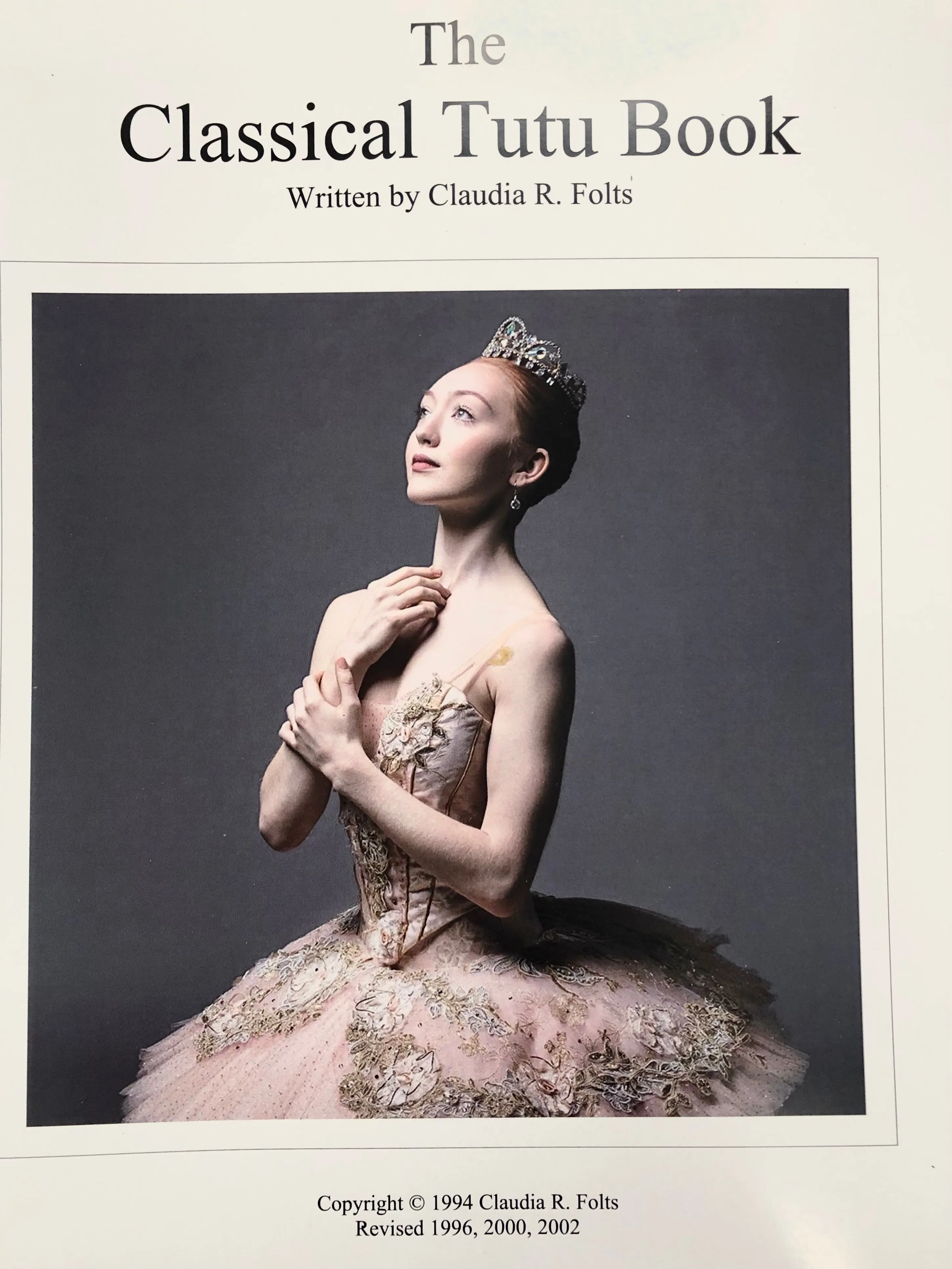 The Classical Tutu Book by Claudia Folts